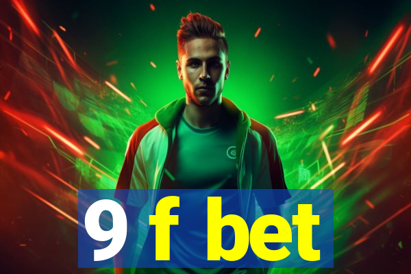 9 f bet